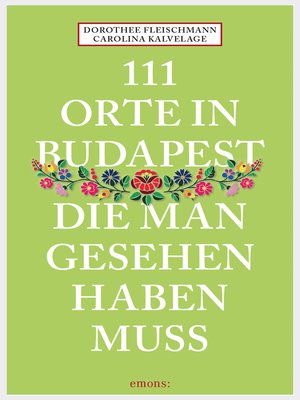 cover image of 111 Orte in Budapest, die man gesehen haben muss